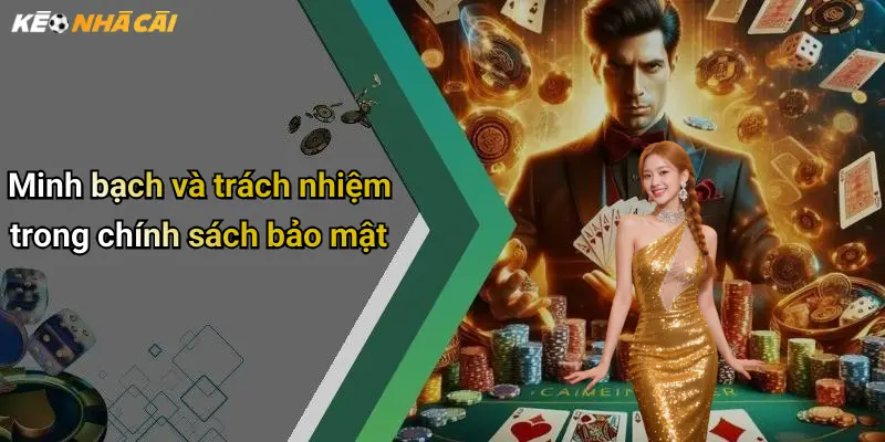 Minh bạch và trách nhiệm trong chính sách bảo mật