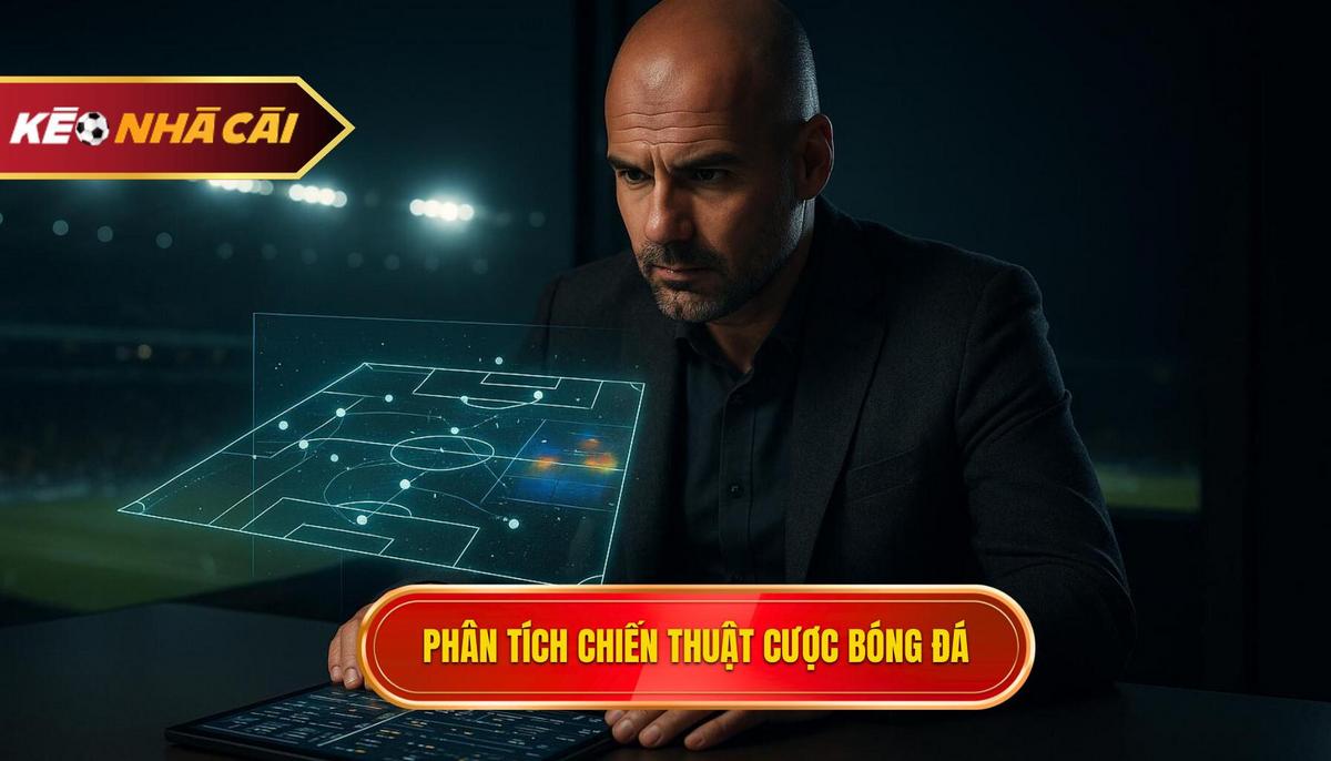 Phân Tích Chuyên Sâu Chiến Thuật Đặt Kèo Cược Tổng Bàn Thắng