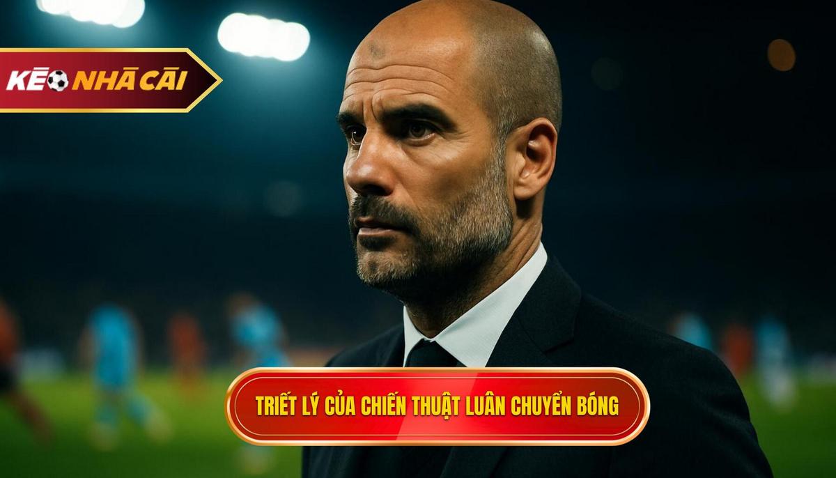 Nền tảng triết lý của Chiến thuật luân chuyển bóng nhanh