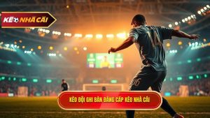 Kèo cược đội ghi bàn từ tình huống đánh chặn: Bí kíp soi kèo chuẩn