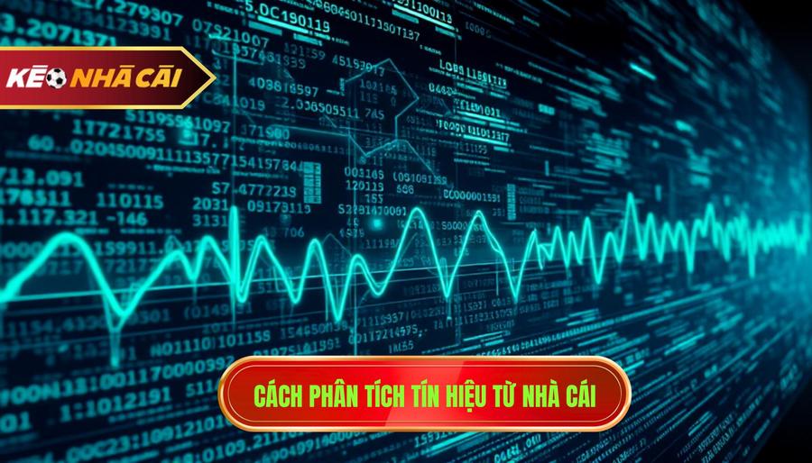 Những trận đấu dễ xuất hiện bất ngờ: Cẩm nang nhận diện và bắt bài từ KÈO NHÀ CÁI 3 3. Cách phân tích tín hiệu từ nhà cái